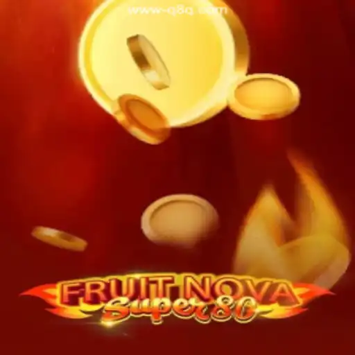 FruitNovaSuper80: A Colorful Journey in Slot Gaming